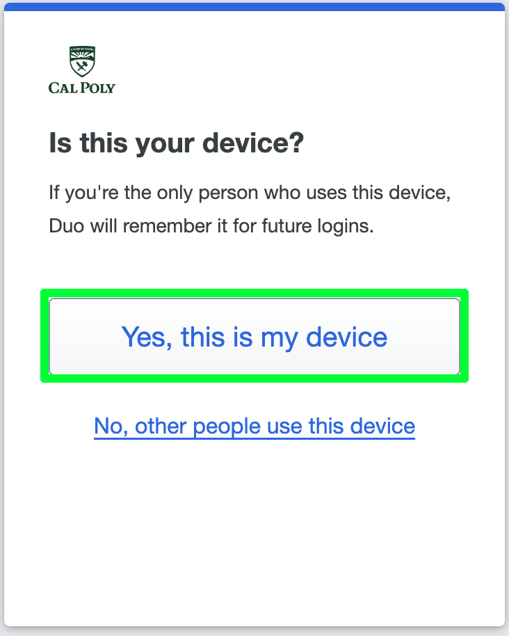 Duo Is this your device prompt screen. Yes this is my device button highlighted in green.